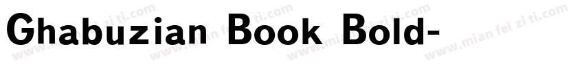 Ghabuzian Book Bold字体转换